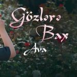 دانلود آهنگ آوا گوزلره باخ گوزلره